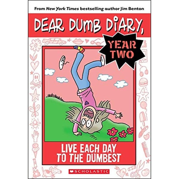 Live Each Day To The Dumbest (Dear Dumb Diary Year Two 6) Book 2015 Live Each Day To The Dumbest (Dear Dumb Diary Year Two 6) Book 2015