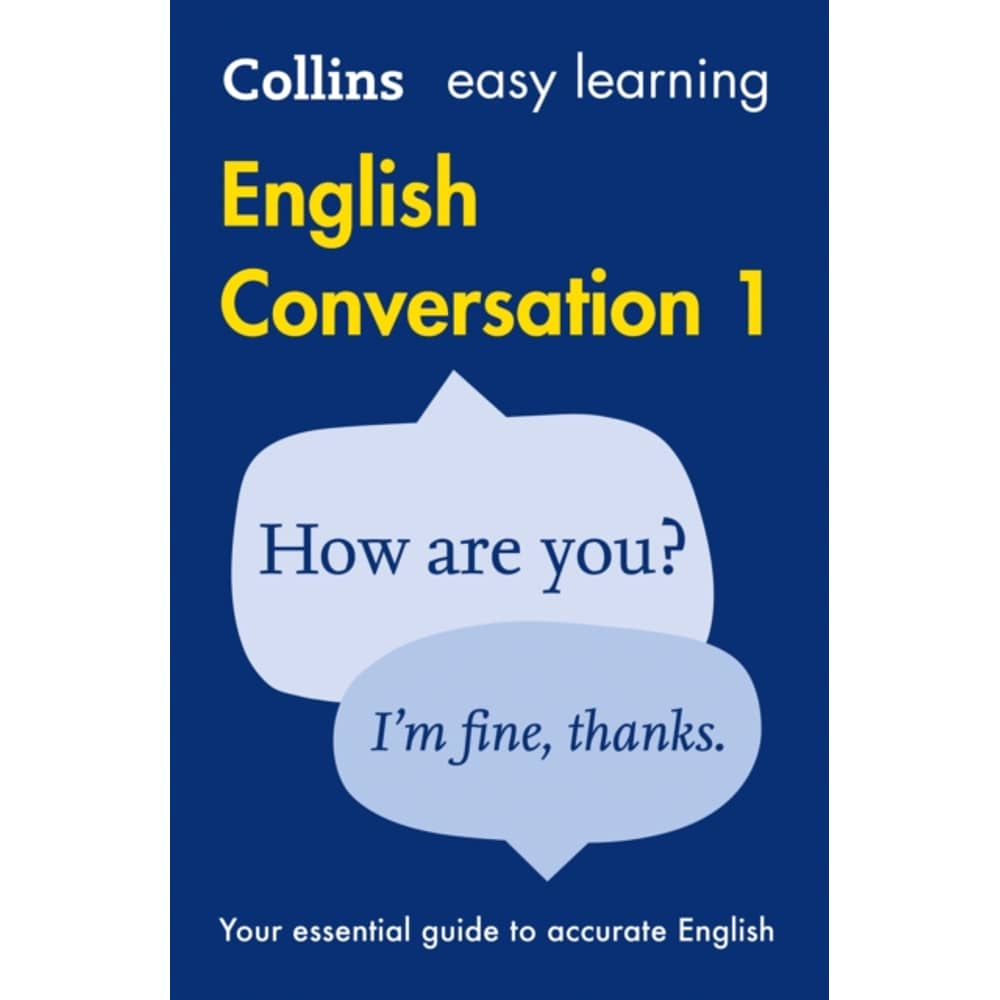 Collins Easy Learning English - Easy Learning English Conversation: Book 1 (Second Edition Second) Collins Easy Learning English - Easy Learning English Conversation: Book 1 (Second Edition Second)
