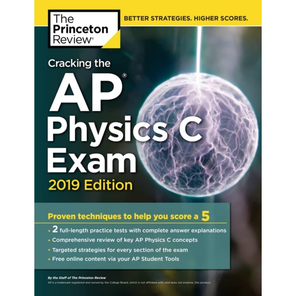 Cracking The Ap Physics C Exam 2019 Edition