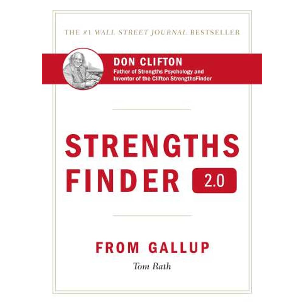 Strengths Finder 2.0 By Tom Rath