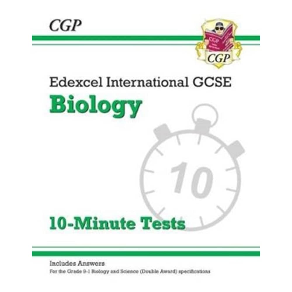 New Grade 9-1 Edexcel International GCSE Biology: 10-Minute Tests (with answers) New Grade 9-1 Edexcel International GCSE Biology: 10-Minute Tests (with answers)