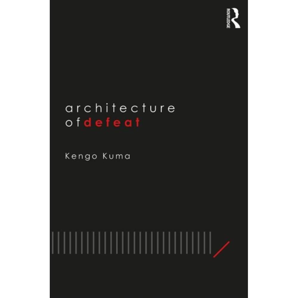 Architecture of Defeat