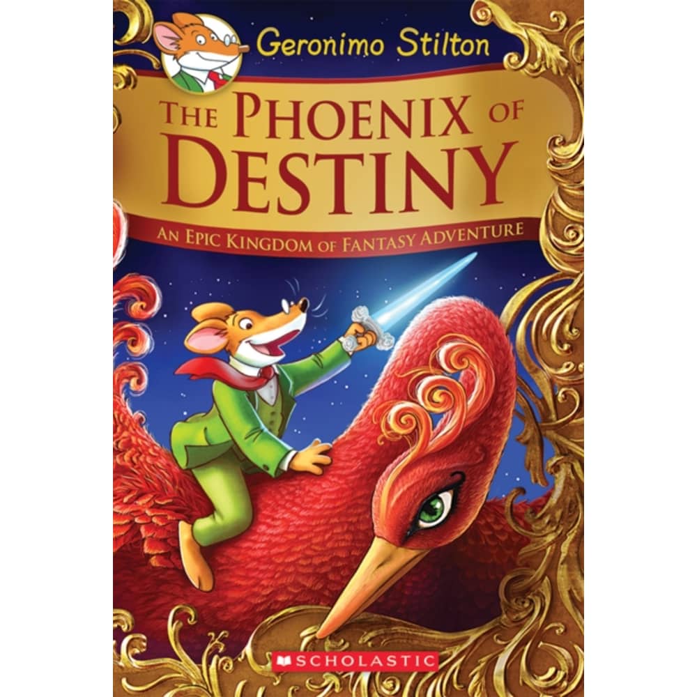 The Phoenix of Destiny (Geronimo Stilton and the Kingdom of Fantasy: Special Edition): An Epic Kingdom of Fantasy Adventure The Phoenix of Destiny (Geronimo Stilton and the Kingdom of Fantasy: Special Edition): An Epic Kingdom of Fantasy Adventure