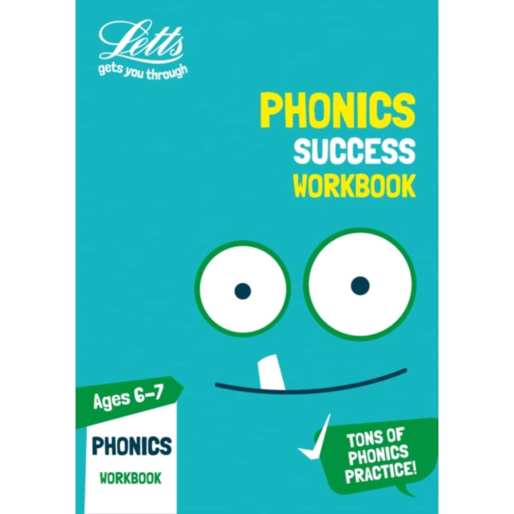 Letts Ks1 Revision Success - New Curriculum - Phonics Ages 6-7 Practice Workbook Letts Ks1 Revision Success - New Curriculum - Phonics Ages 6-7 Practice Workbook
