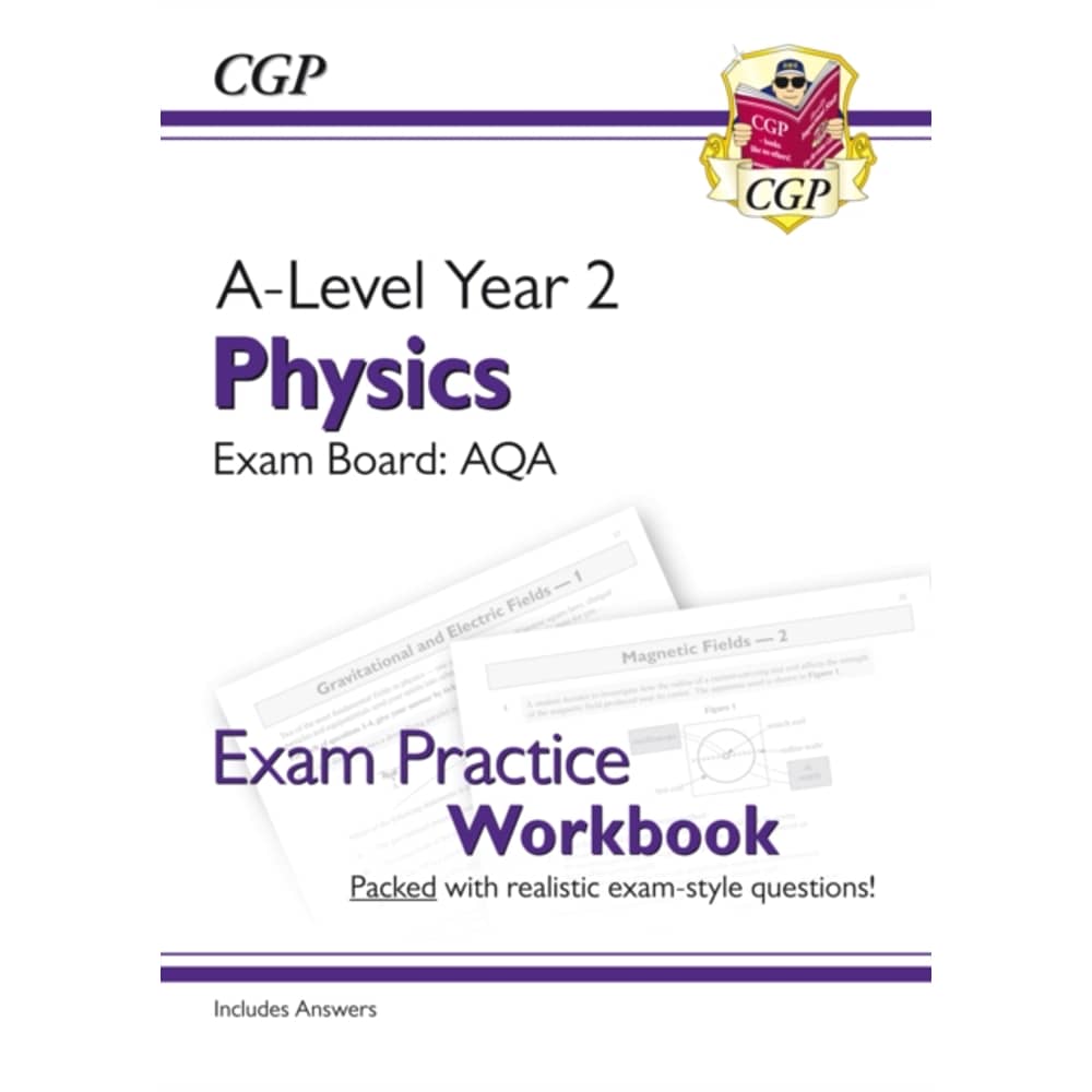 New A-Level Physics for 2018: AQA Year 2 Exam Practice Workbook - includes Answers