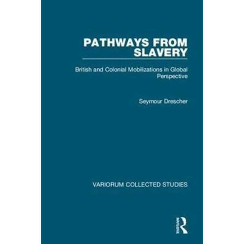 Pathways from Slavery Pathways from Slavery