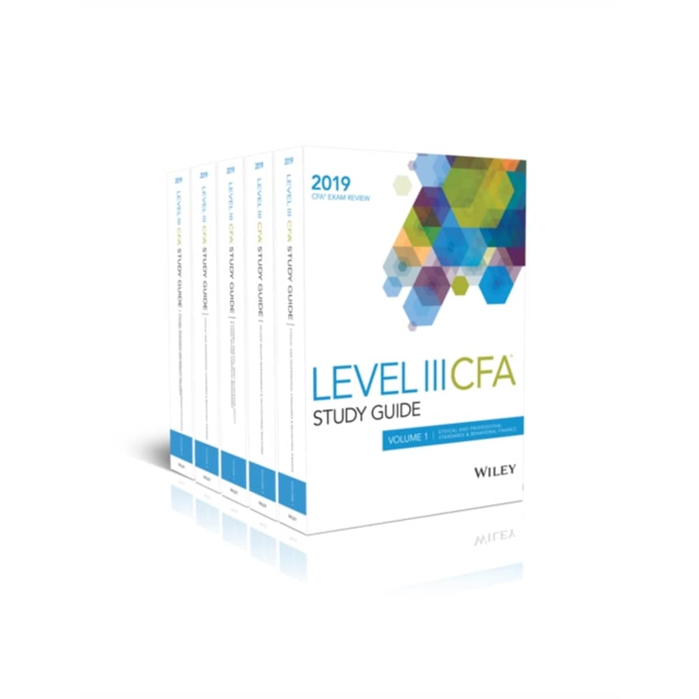 Wiley Study Guide For 2019 Level Iii Cfa Exam: Complete Set Wiley Study Guide For 2019 Level Iii Cfa Exam: Complete Set