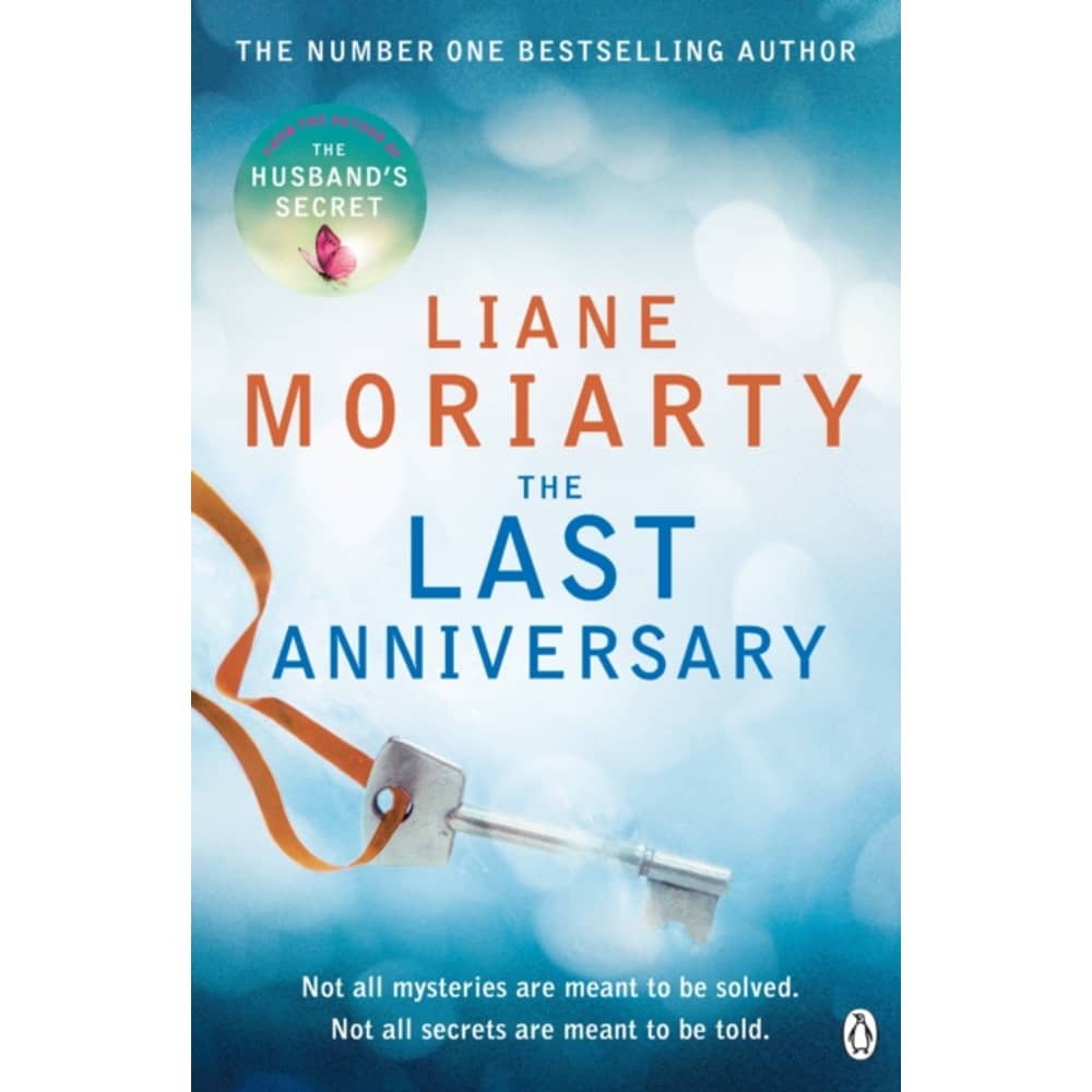 The Last Anniversary : From The Bestselling Author Of Big Little Lies Now An Award Winning Tv Series The Last Anniversary : From The Bestselling Author Of Big Little Lies Now An Award Winning Tv Series