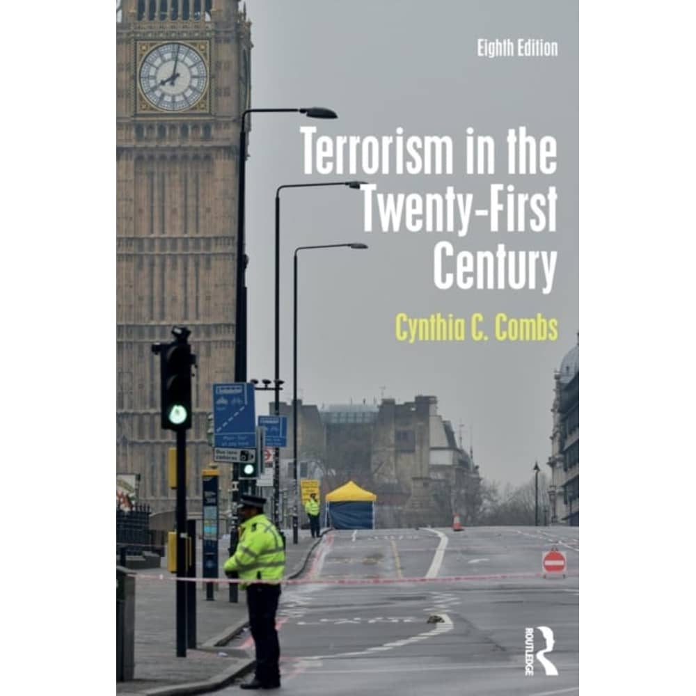 Terrorism in the Twenty-First Century Terrorism in the Twenty-First Century
