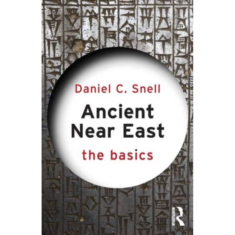 Ancient Near East: The Basics Book