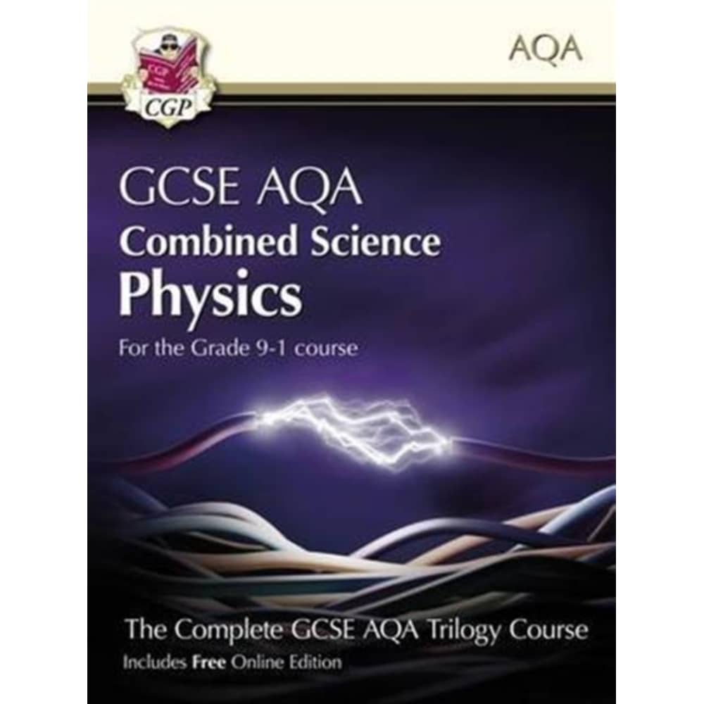 New Grade 9-1 GCSE Combined Science for AQA Physics Student Book with Online Edition