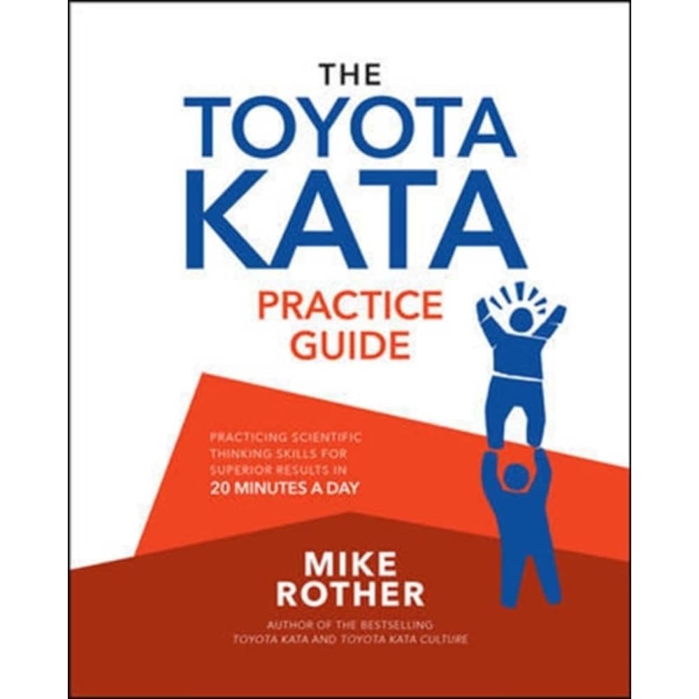 The Toyota Kata Practice Guide