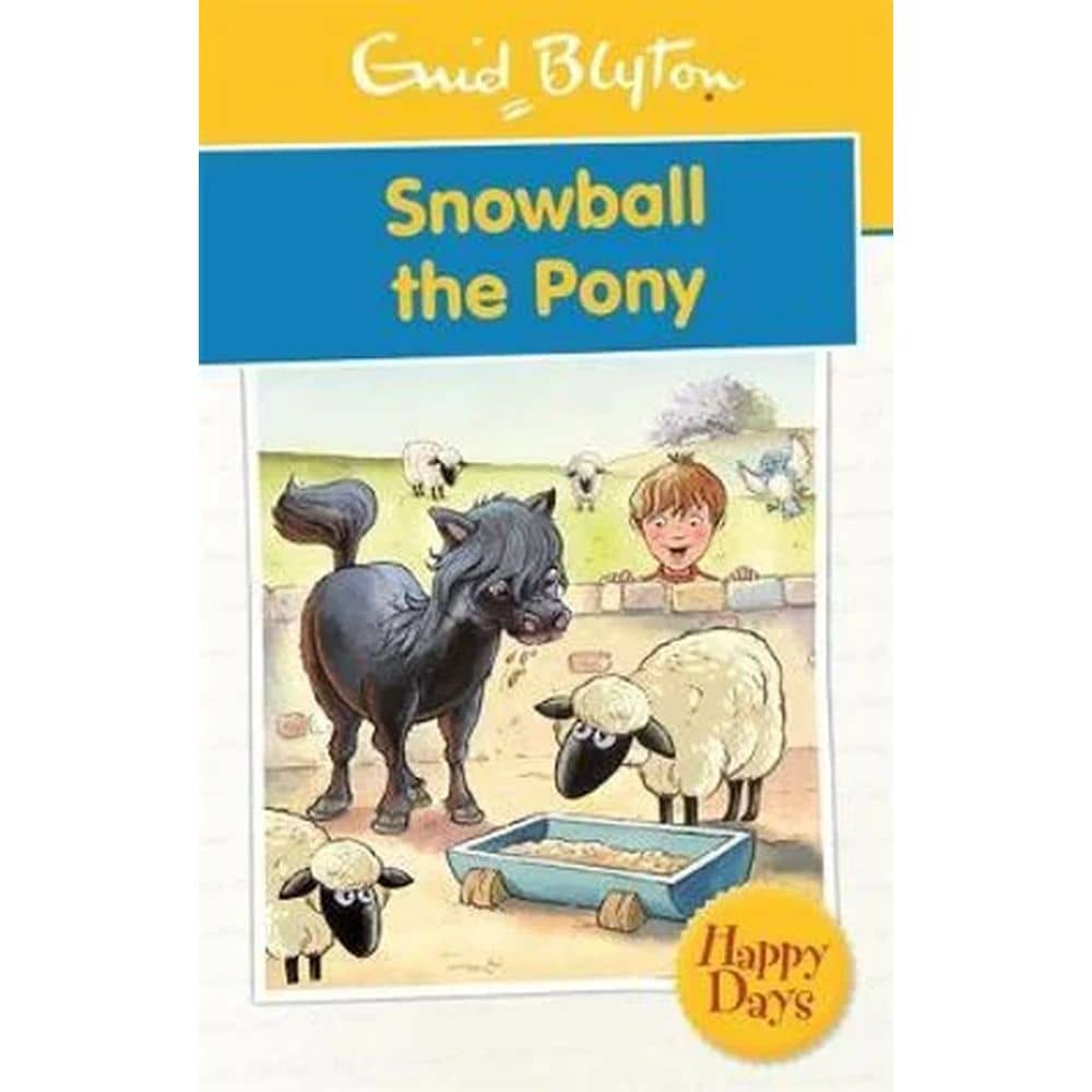 Enid Blyton Happy Days Series Snowball The Pony Book Enid Blyton Happy Days Series Snowball The Pony Book