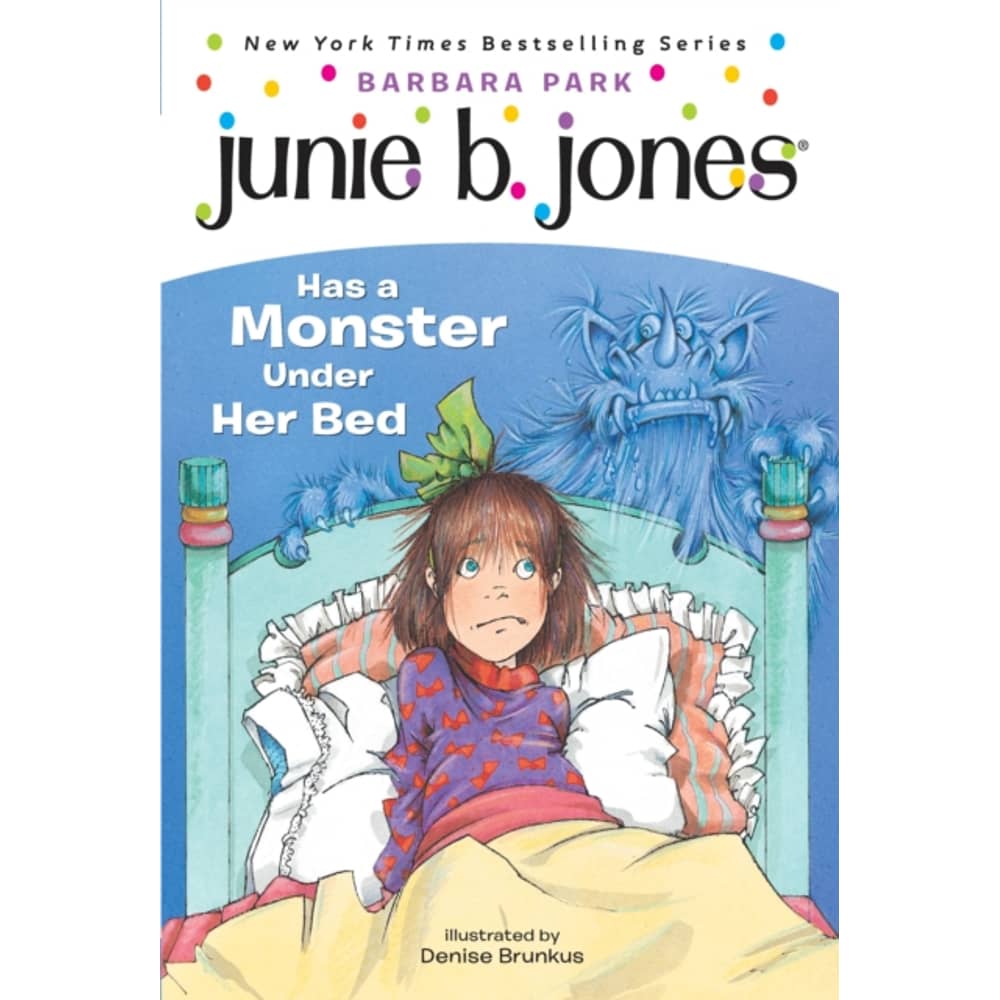 Junie B. Jones Has A Monster Under Her Bed