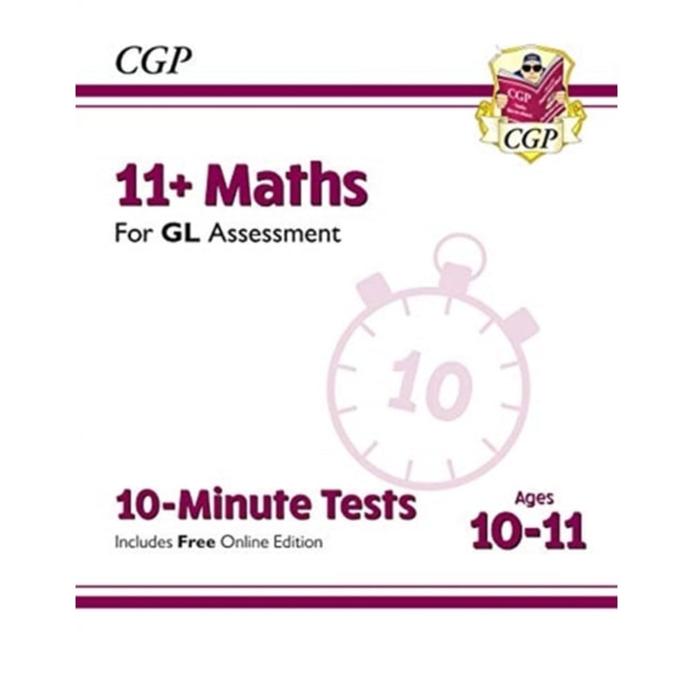 New 11+ GL 10-Minute Tests: Maths - Ages 10-11 (with Online Edition)
