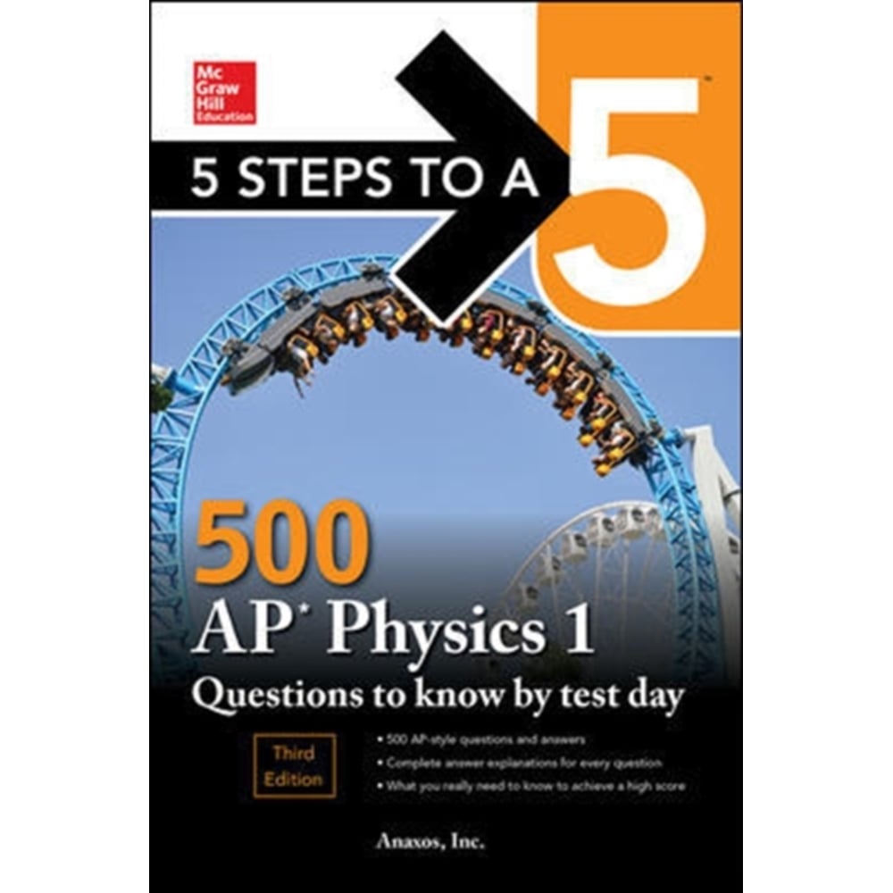 5 Steps To A 5: 500 Ap Physics Qns To Kn