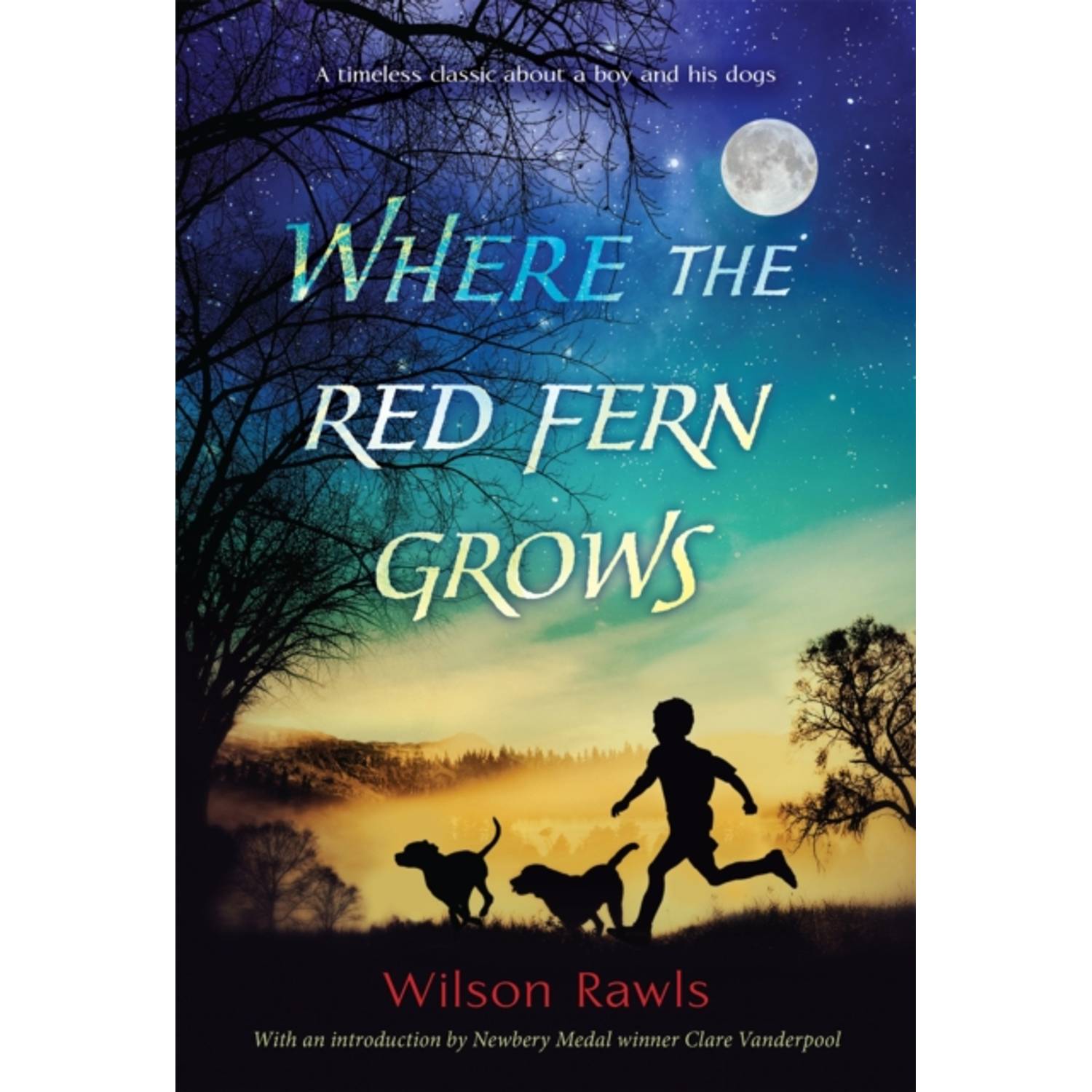 Where The Red Fern Grows Where The Red Fern Grows