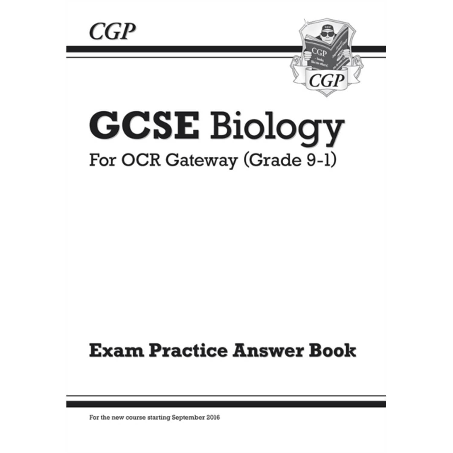New GCSE Biology: OCR Gateway Answers (for Exam Practice Workbook) New GCSE Biology: OCR Gateway Answers (for Exam Practice Workbook)