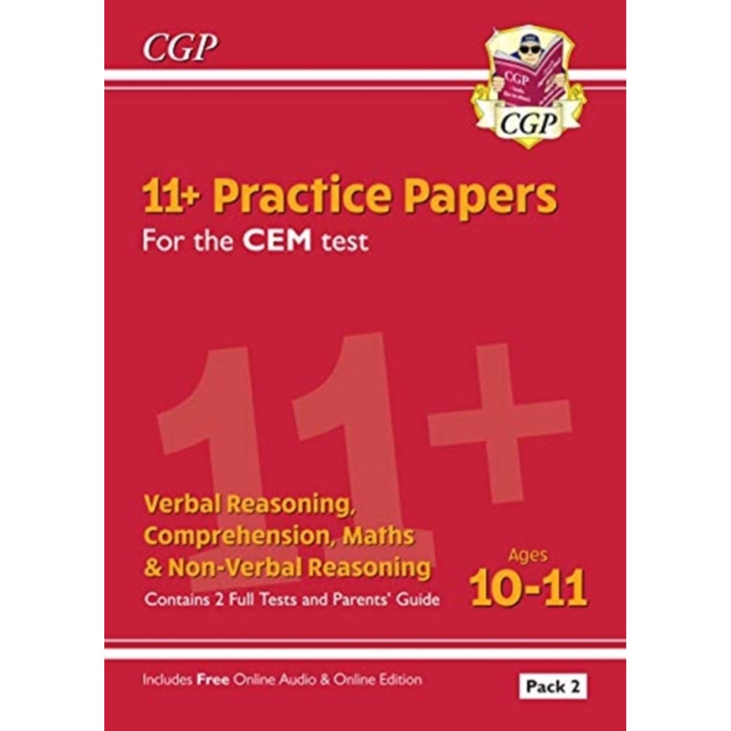 New 11+ CEM Practice Papers: Ages 10-11 - Pack 2 (with Parents' Guide & Online Edition) New 11+ CEM Practice Papers: Ages 10-11 - Pack 2 (with Parents' Guide & Online Edition)