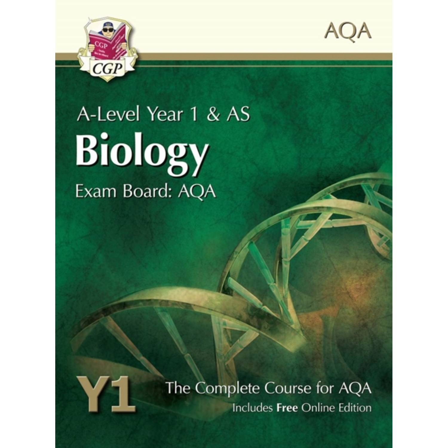 A-Level Biology for AQA: Year 1 & AS Student Book with Online Edition A-Level Biology for AQA: Year 1 & AS Student Book with Online Edition