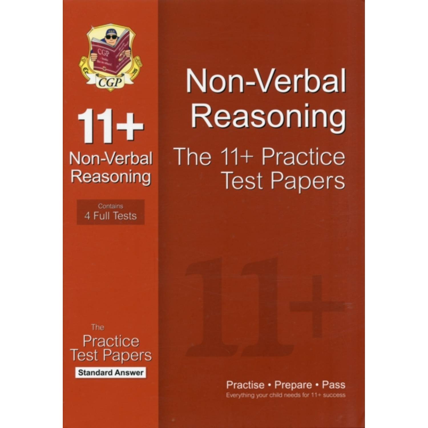 11+ Non-Verbal Reasoning Practice Papers: Standard Answers (for GL & Other Test Providers) 11+ Non-Verbal Reasoning Practice Papers: Standard Answers (for GL & Other Test Providers)