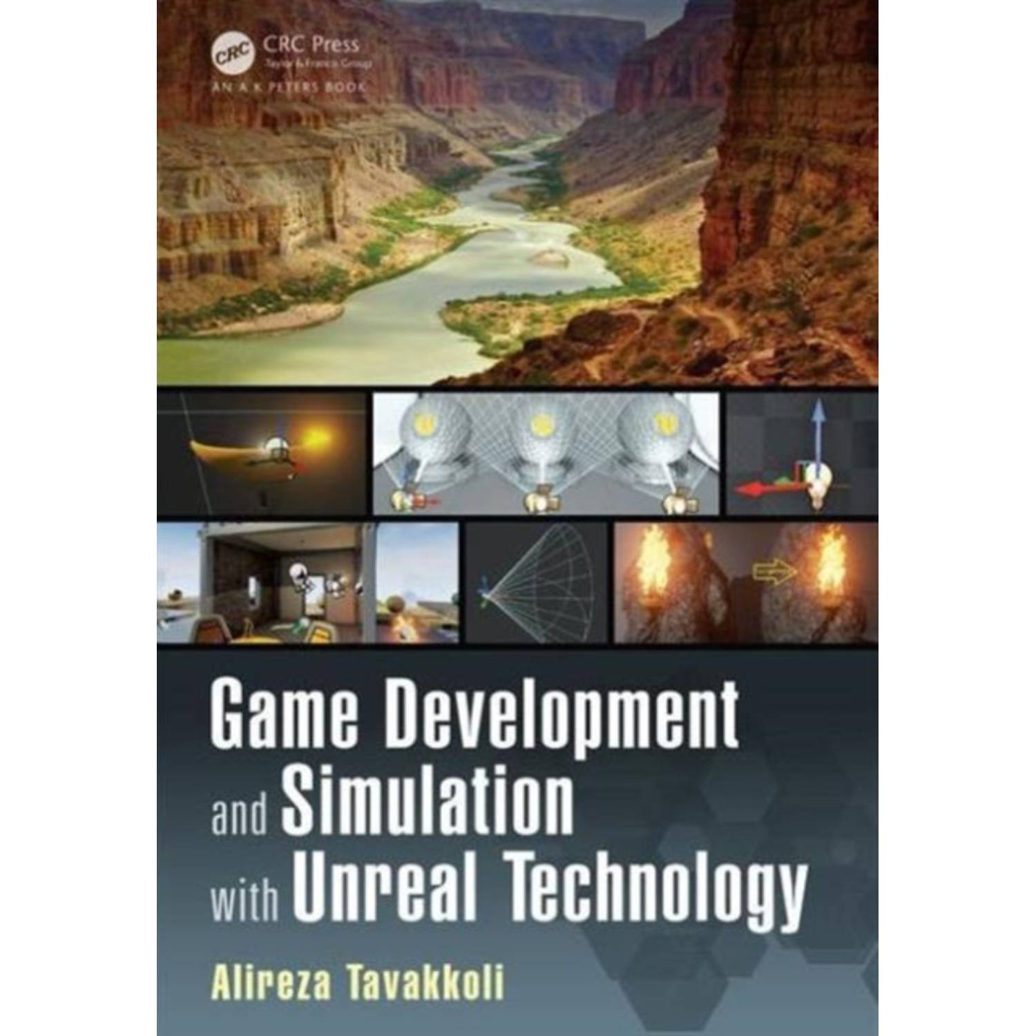 Game Development and Simulation with Unreal Technology Game Development and Simulation with Unreal Technology