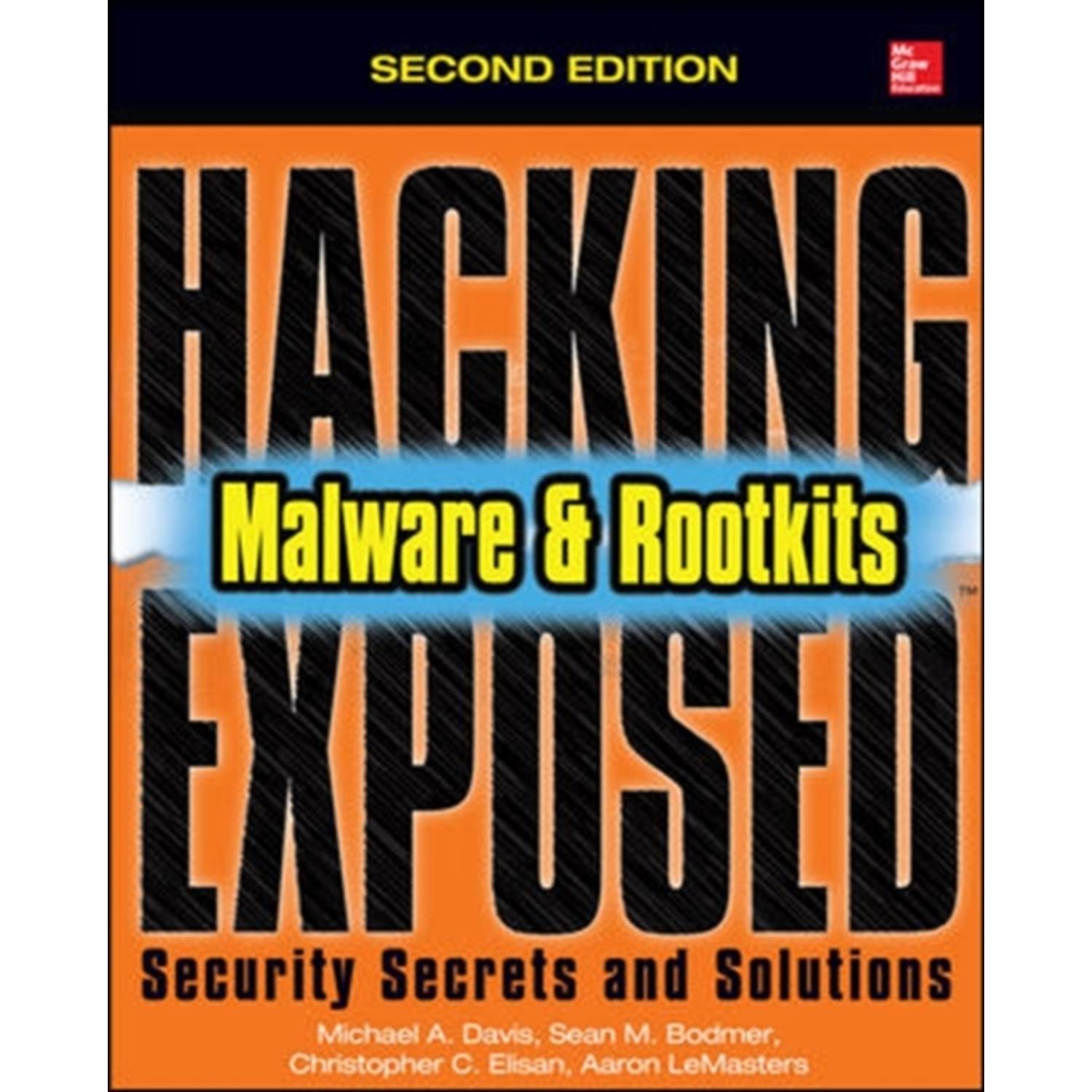 Hacking Exposed Malware & Rootkits Hacking Exposed Malware & Rootkits