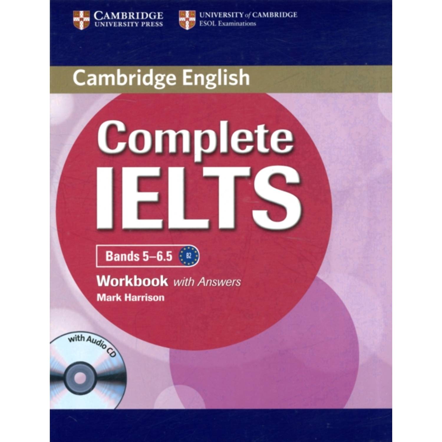Complete Ielts Bands 5-6.5 Workbook with Answers with Audio CD Complete Ielts Bands 5-6.5 Workbook with Answers with Audio CD