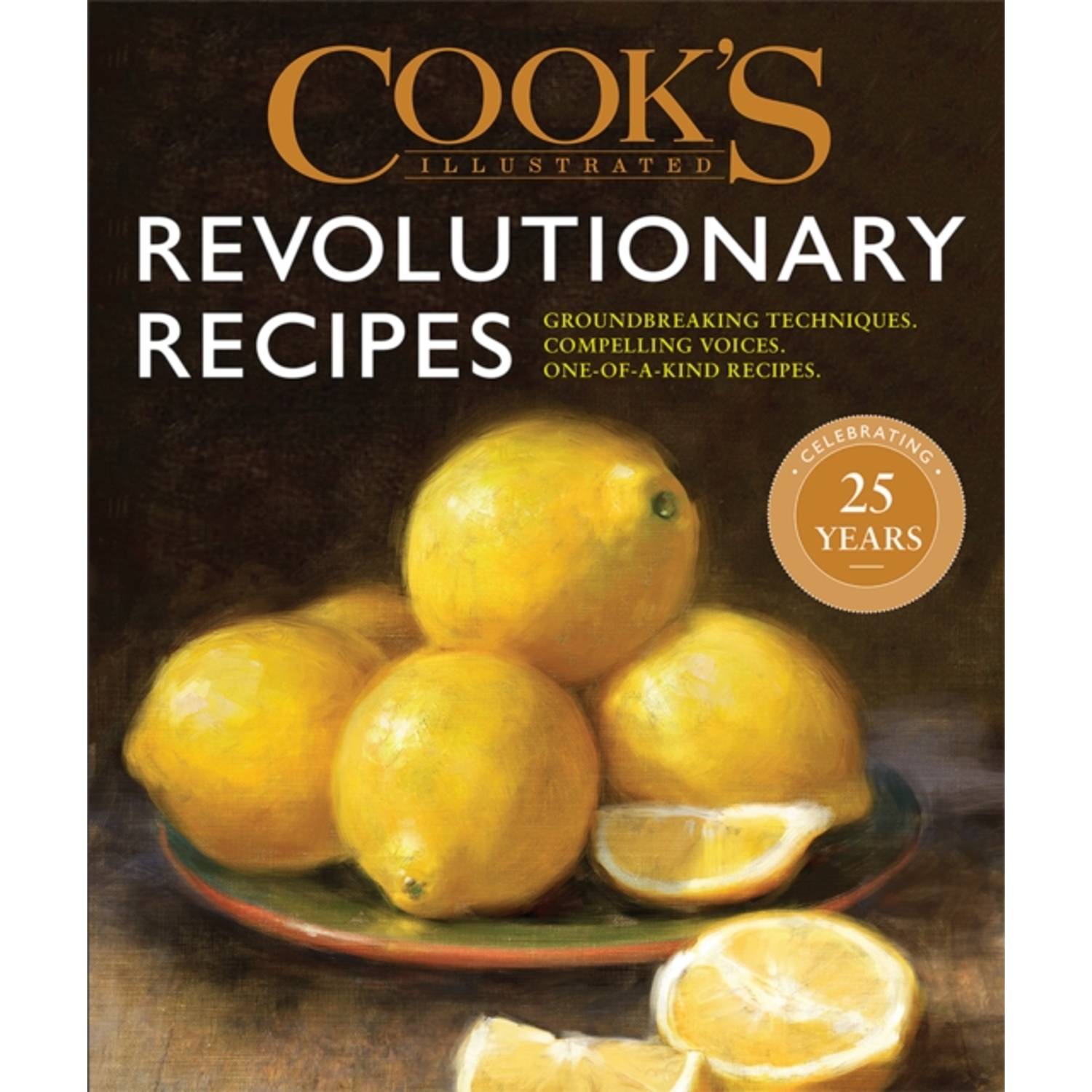 Cook'S Illustrated Revolutionary Recipes Cook'S Illustrated Revolutionary Recipes