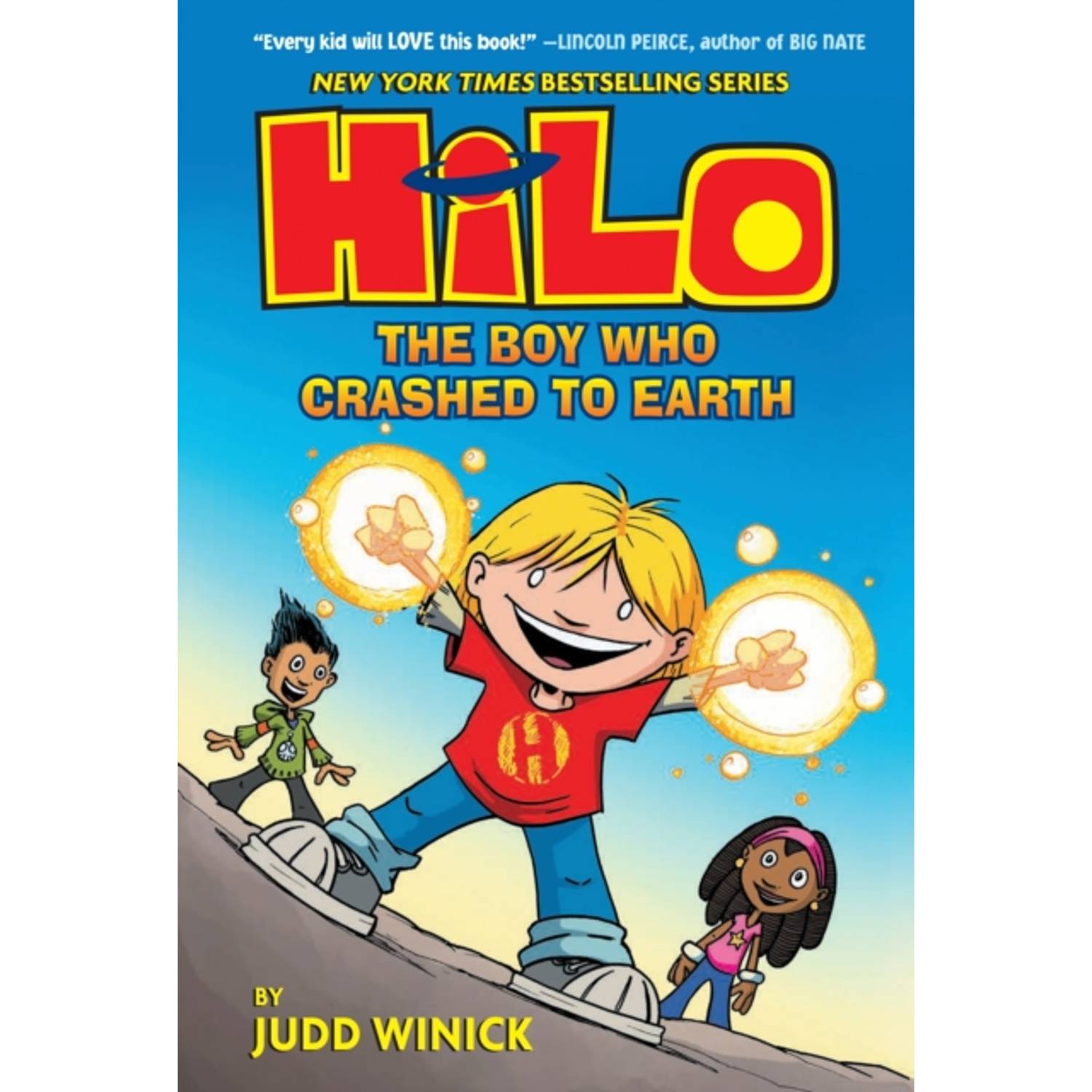 Hilo Book 1: The Boy Who Crashed To Earth Hilo Book 1: The Boy Who Crashed To Earth