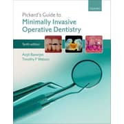 Pickard's Guide to Minimally Invasive Operative Dentistry (Revised)