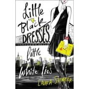 Little Black Dresses Little White Lies Little Black Dresses Little White Lies
