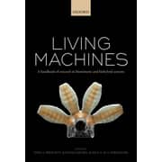 Living Machines: A Handbook of Research in Biomimetics and Biohybrid Systems Living Machines: A Handbook of Research in Biomimetics and Biohybrid Systems