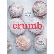 Crumb : The Baking Book Crumb : The Baking Book
