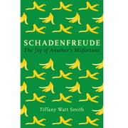 Schadenfreude: The joy of another’s misfortune (Wellcome)