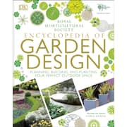 Rhs Encyclopedia Of Garden Design : Planning Building And Planting Your Perfect Outdoor Space