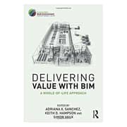Delivering Value with BIM Delivering Value with BIM