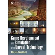 Game Development and Simulation with Unreal Technology Game Development and Simulation with Unreal Technology