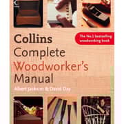 Collins Complete Woodworker's Manual Collins Complete Woodworker's Manual