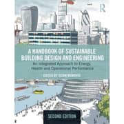 A Handbook of Sustainable Building Design and Engineering: An Integrated Approach to Energy Health and Operational Performance A Handbook of Sustainable Building Design and Engineering: An Integrated Approach to Energy Health and Operational Performance