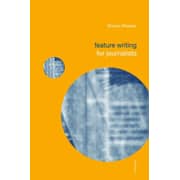 Feature Writing for Journalists Feature Writing for Journalists