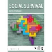 Social Survival: A Manual for those with Autism and Other Lo
