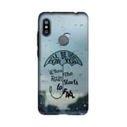 Be There for You - Sleek Case for Xiaomi Redmi Note 6 Pro