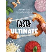 Tasty Ultimate : How To Cook Basically Anything Tasty Ultimate : How To Cook Basically Anything