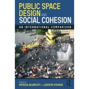 Public Space Design and Social Cohesion Public Space Design and Social Cohesion
