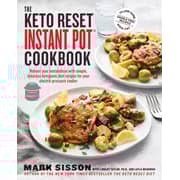 Keto Reset Instant Pot Cookbook : Reboot Your Metabolism With Swimple Delicious Ketogenic Diet Recipes For Your Electric Pressure Cooker