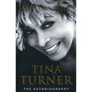 Tina Turner: My Love Story (Official Autobiography)
