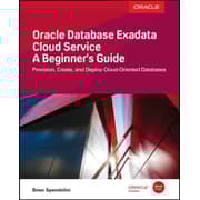 Oracle Database Exadata Cloud Svc: A Beg Oracle Database Exadata Cloud Svc: A Beg