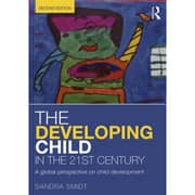 Developing Child in the 21st Century Developing Child in the 21st Century