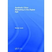 Aesthetic Clinic Marketing in the Digital Age